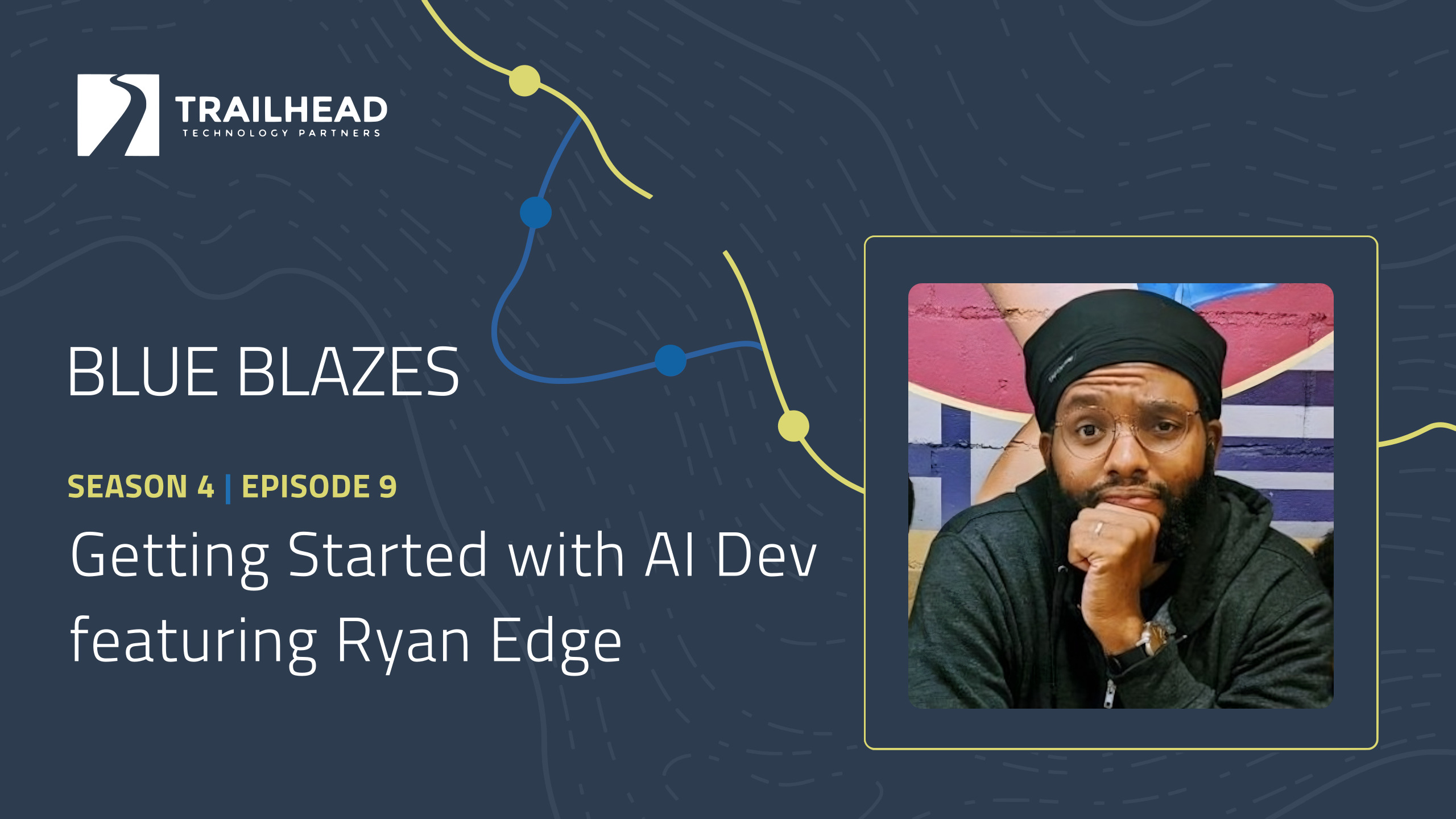 S04E09: Getting Started with AI Dev – featuring Ryan Edge