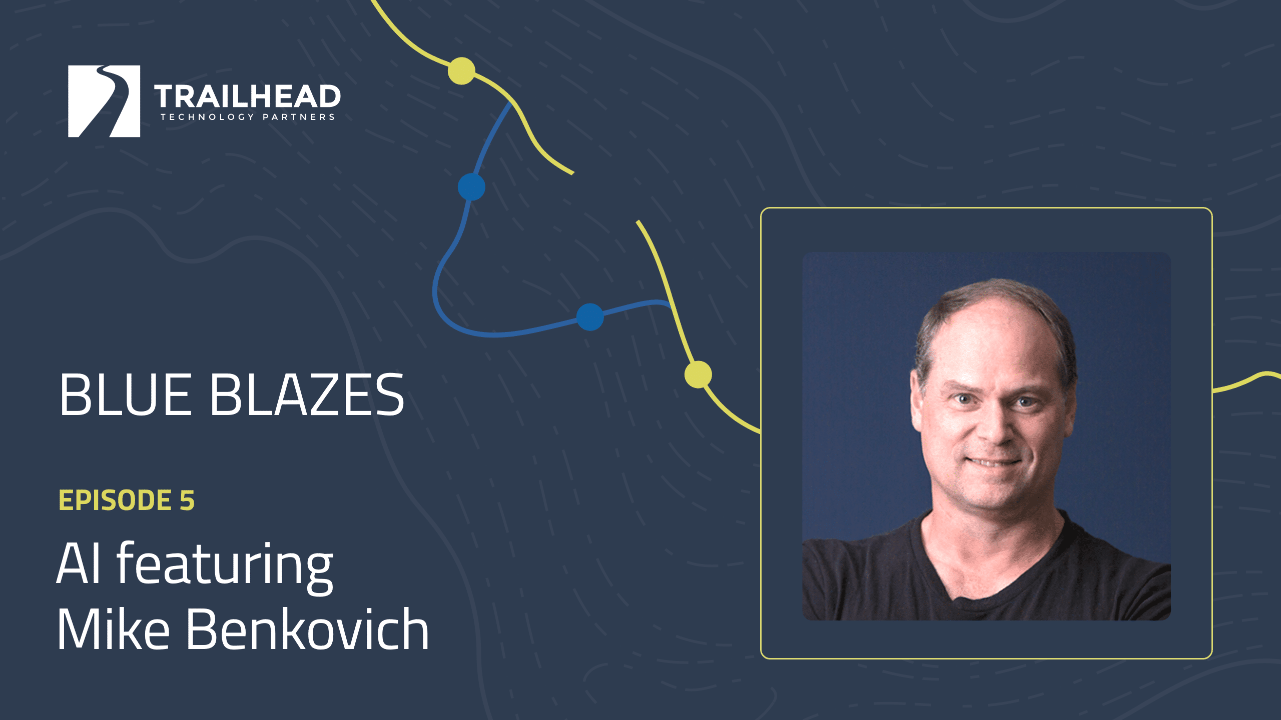 S01E05: AI – featuring Mike Benkovich
