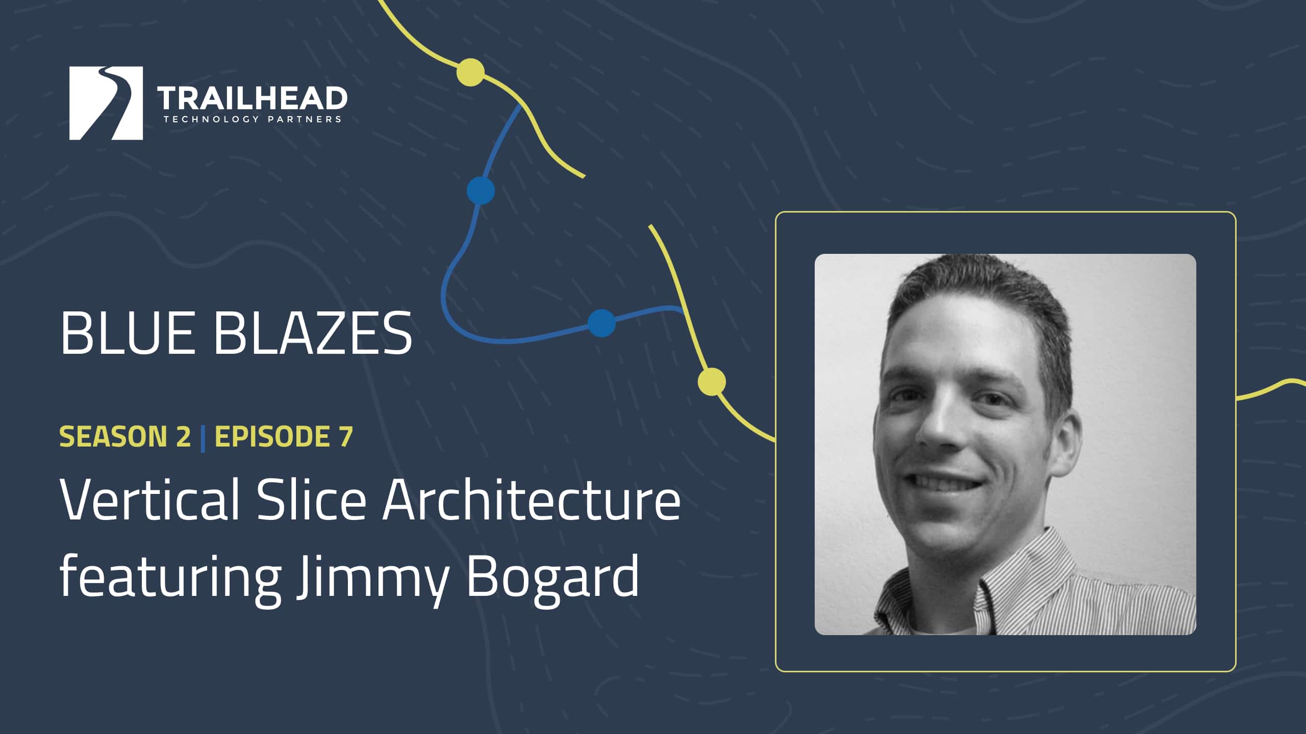 S02E07: Vertical Slice Architecture – featuring Jimmy Bogard