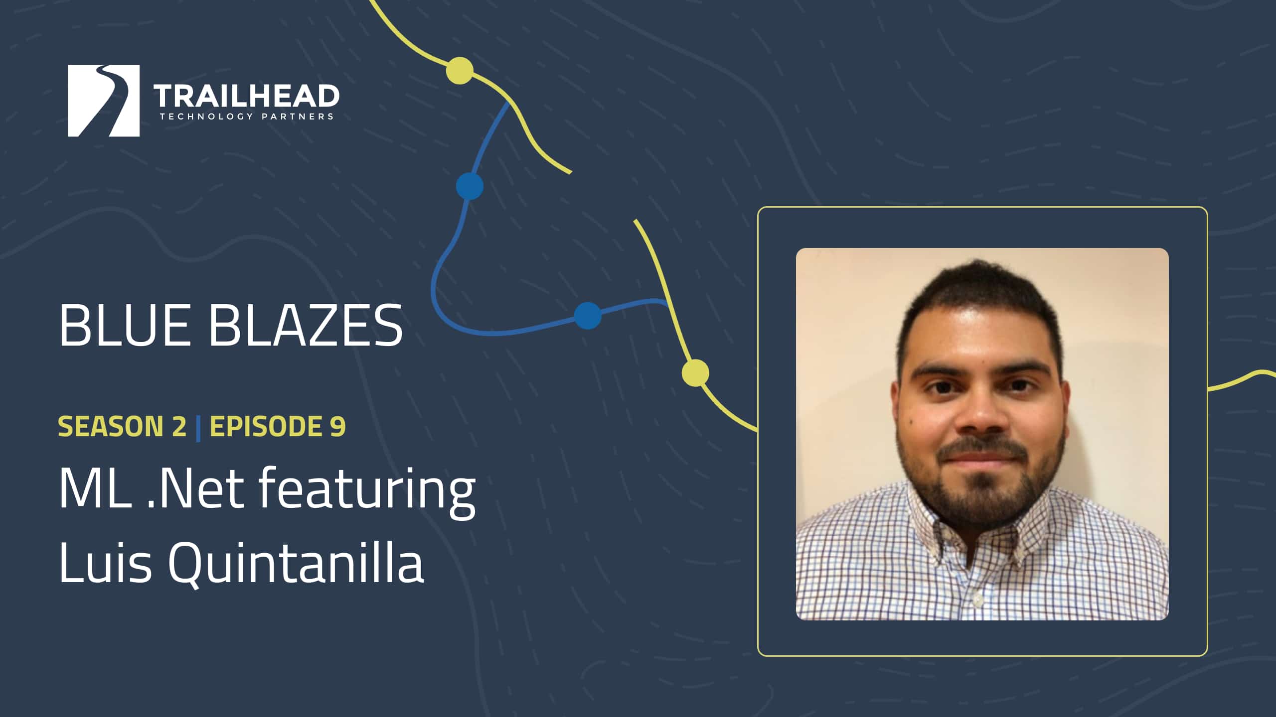 S02E09: ML .NET – featuring Luis Quintanilla
