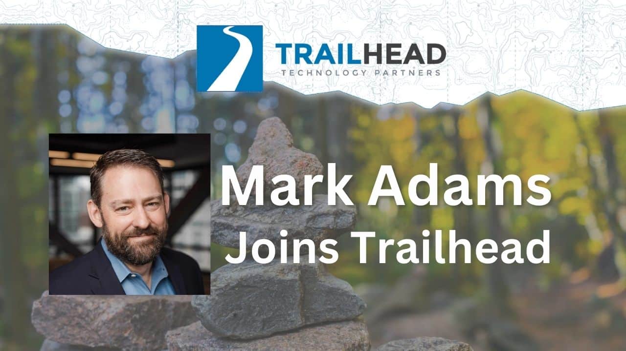 Welcoming Mark Adams to Trailhead